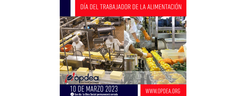 10 de Marzo - Día del Trabajador de la Alimentación